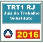 TRT1 TRT RJ - TRT 1 Rio de Janeiro - Juiz do Trabalho Substituto 2016
